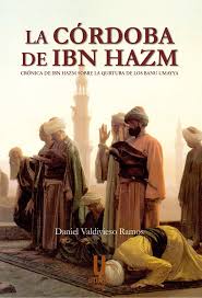 CÓRDOBA DE IBN HAZM LA NUEVA EDICIÓN